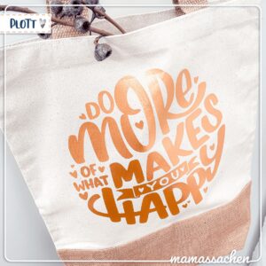 handlettering mamas sachen do more of what makes you happy Plott svg dxf