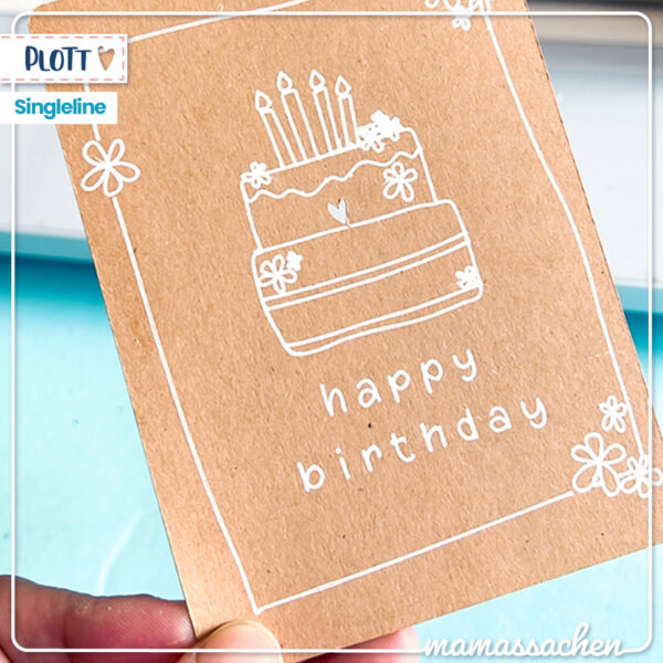 Schnelle Geburtstagskarte von Mamas Sachen mit Kuchen und Singleline - Zeichnen - Schneiden - Fertig!